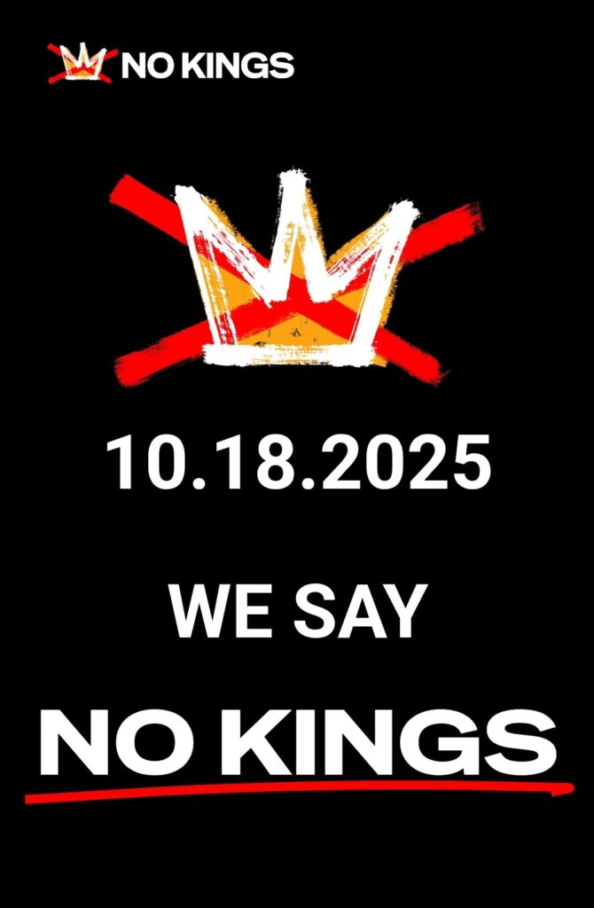 10.18.2025
WE SAY
NO KINGS