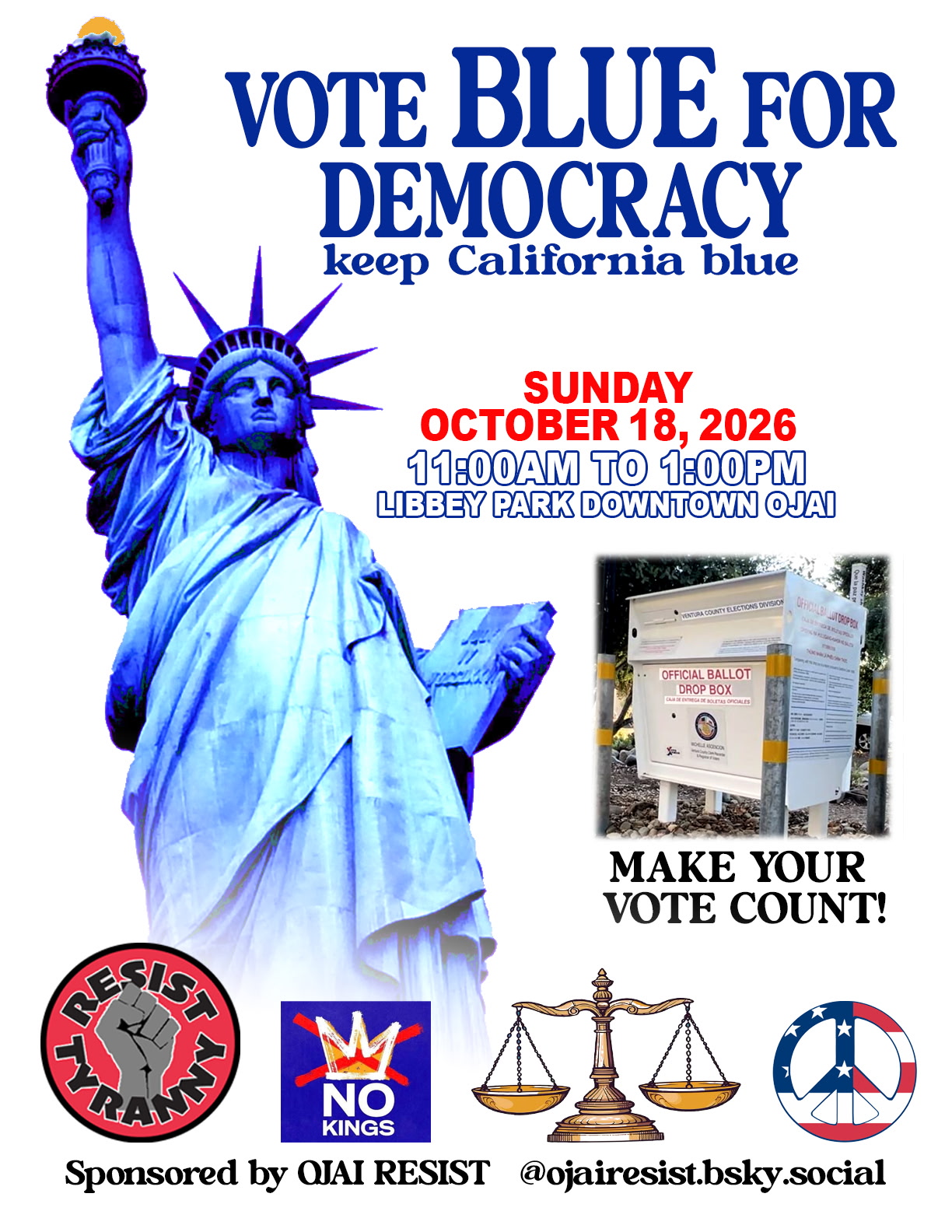 Vote Blue for Democracy, keep California blue. Sunday, October 18, 2026, 11:00am to 1:00pm, Libbey Park downtown Ojai. Sponsored by Ojai Resist.